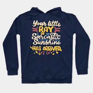 ray  of sunshine Hoodie